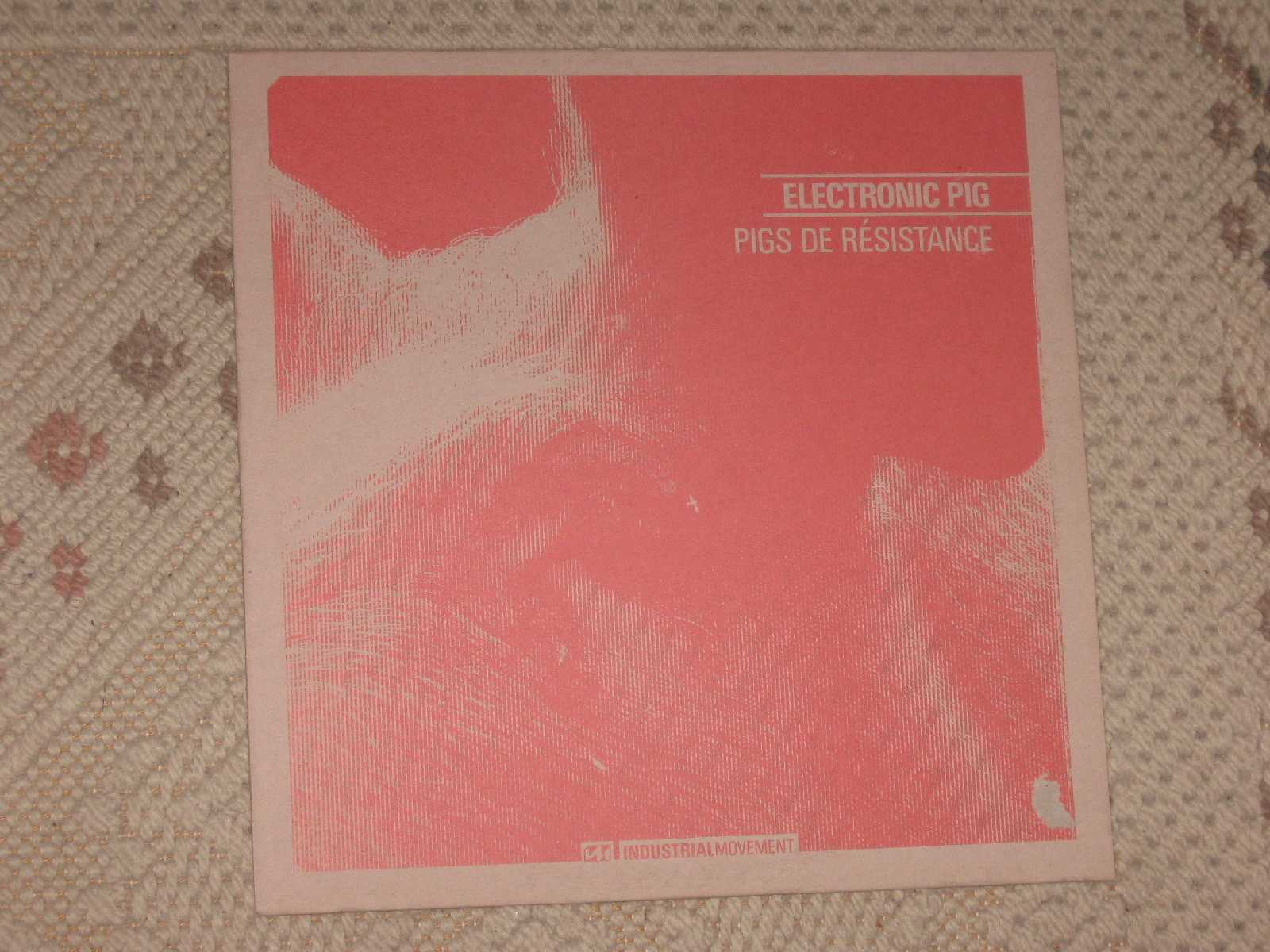 (IM010) Electronic Pig - Pigs De Résistance (front)