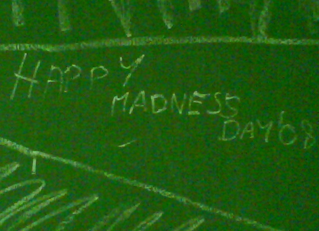 Madness day '08 2