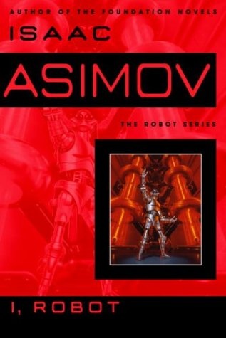 Isaac Asimov - I, Robot